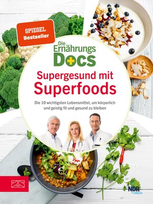 cover image of Die Ernährungs-Docs--Supergesund mit Superfoods